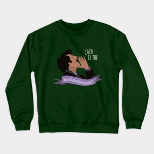 2020 Is The Worst Crewneck Sweatshirt